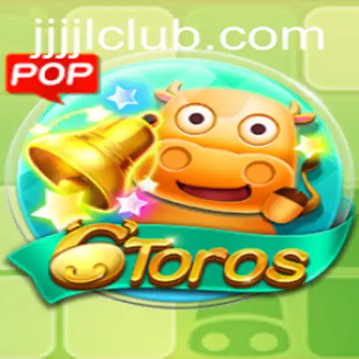 Discover the Thrilling World of 6Toros at JJJJL CLUB