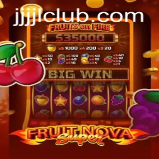 FruitNovaSuper: Dive into the Engaging Universe of JJJJL CLUB