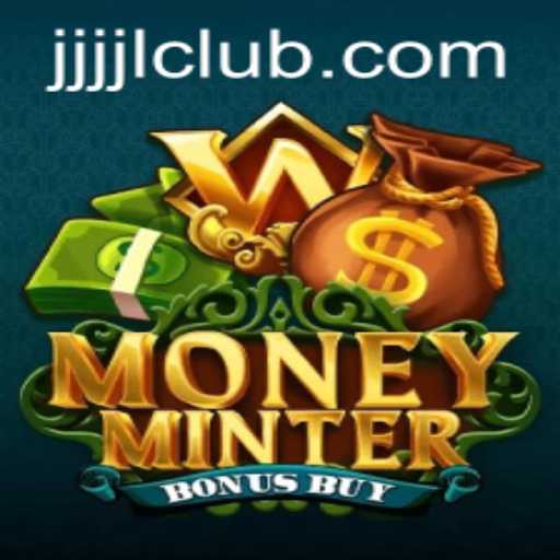 Exploring MoneyMinterBonusBuy: A Journey into the JJJJL CLUB