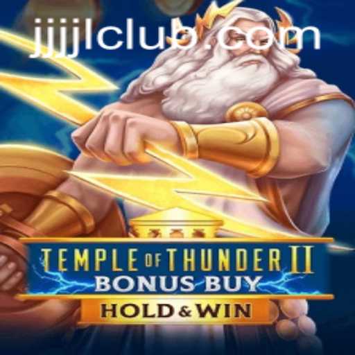 Discover the Excitement of TempleOfThunderIIBonusBuy